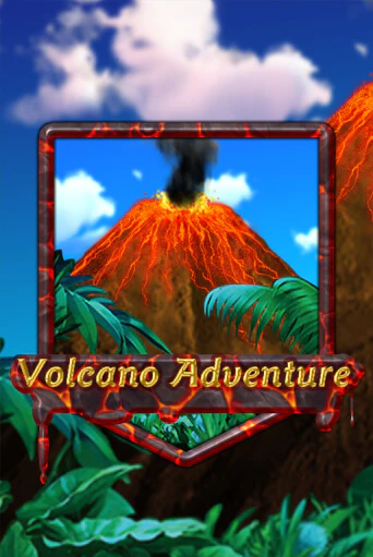 Бесплатная игра Volcano Adventure | Вулкан Казино играть онлайн