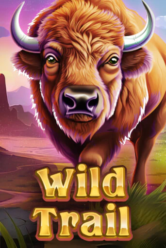 Бесплатная игра WILD TRAIL | Вулкан Казино играть онлайн