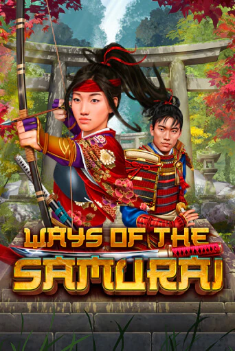 Бесплатная игра Ways Of The Samurai | Вулкан Казино играть онлайн
