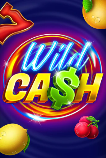 Бесплатная игра Wild Cash | Вулкан Казино играть онлайн