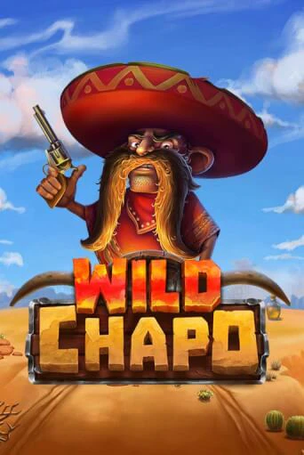 Бесплатная игра Wild Chapo | Вулкан Казино играть онлайн