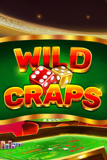 Бесплатная игра Wild Craps | Вулкан Казино играть онлайн