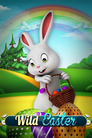 Бесплатная игра Wild Easter | Вулкан Казино играть онлайн