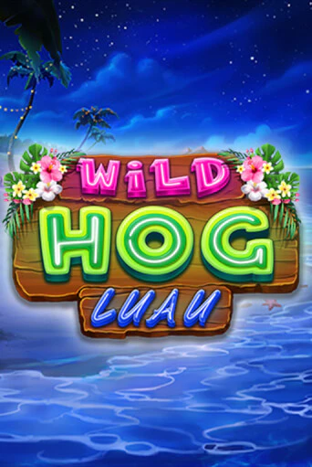 Бесплатная игра Wild Hog Luau | Вулкан Казино играть онлайн