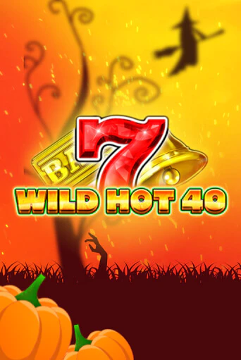 Бесплатная игра Wild Hot 40 Halloween | Вулкан Казино играть онлайн