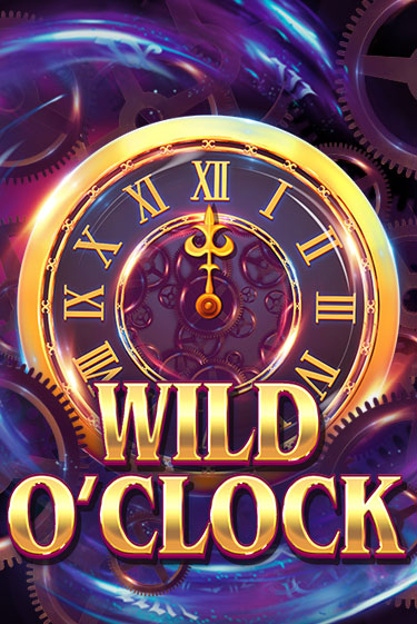 Бесплатная игра Wild O'Clock | Вулкан Казино играть онлайн