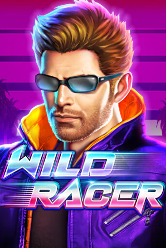 Бесплатная игра Wild Racer | Вулкан Казино играть онлайн