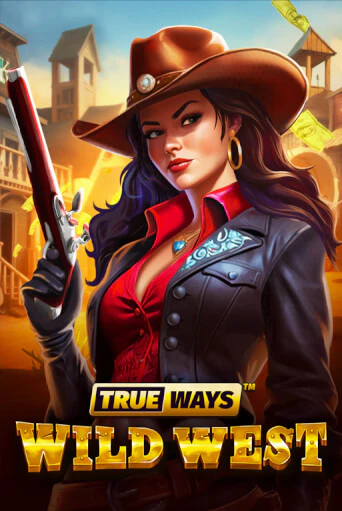 Бесплатная игра Wild West TRUEWAYS | Вулкан Казино играть онлайн