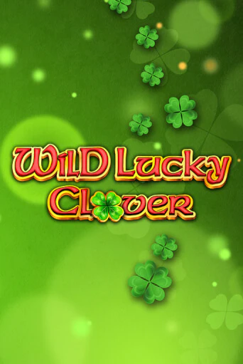 Бесплатная игра Wild Lucky Clover | Вулкан Казино играть онлайн