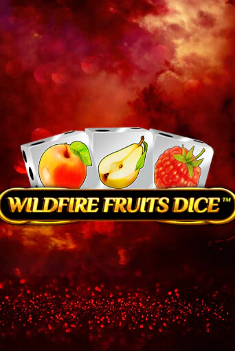 Бесплатная игра Wildfire Fruits Dice | Вулкан Казино играть онлайн