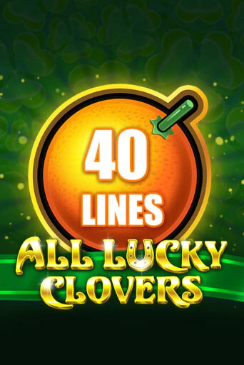 Бесплатная игра All Lucky Clovers 40 | Вулкан Казино играть онлайн