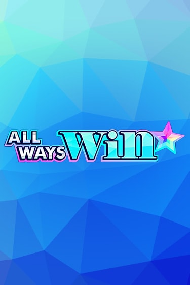Бесплатная игра All Ways Win | Вулкан Казино играть онлайн