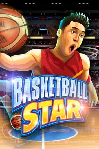 Бесплатная игра Basketball Star | Вулкан Казино играть онлайн