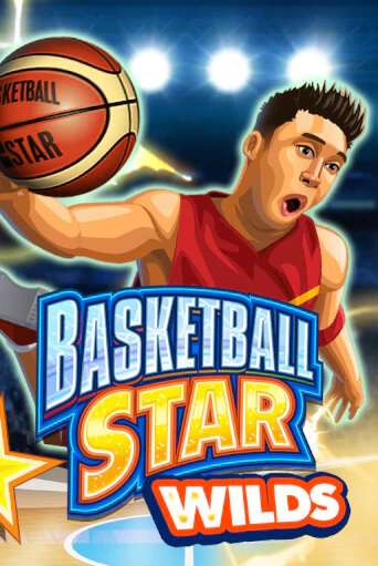 Бесплатная игра Basketball Star Wilds | Вулкан Казино играть онлайн