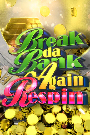 Бесплатная игра Break da Bank Again Respin | Вулкан Казино играть онлайн
