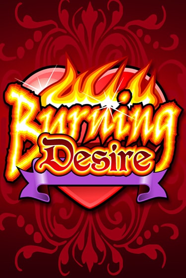 Бесплатная игра Burning Desire | Вулкан Казино играть онлайн