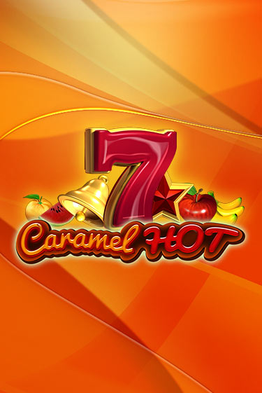Бесплатная игра Caramel Hot | Вулкан Казино играть онлайн