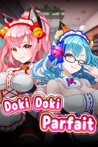 Бесплатная игра Doki Doki Parfait | Вулкан Казино играть онлайн