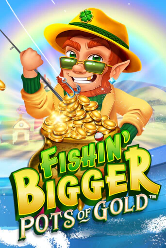 Бесплатная игра Fishin' Bigger Pots Of Gold™ | Вулкан Казино играть онлайн