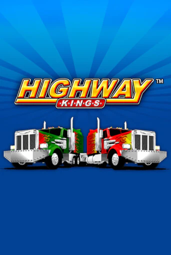 Бесплатная игра Highway Kings | Вулкан Казино играть онлайн