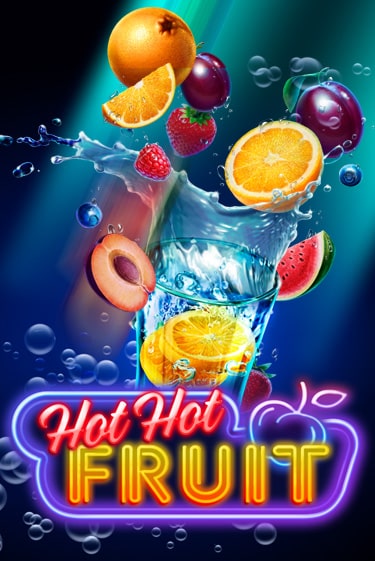 Бесплатная игра Hot Hot Fruit | Вулкан Казино играть онлайн