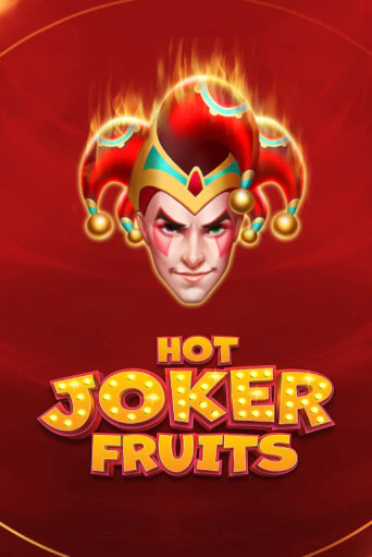 Бесплатная игра Hot Joker Fruits | Вулкан Казино играть онлайн