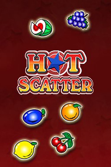 Бесплатная игра Hot Scatter | Вулкан Казино играть онлайн