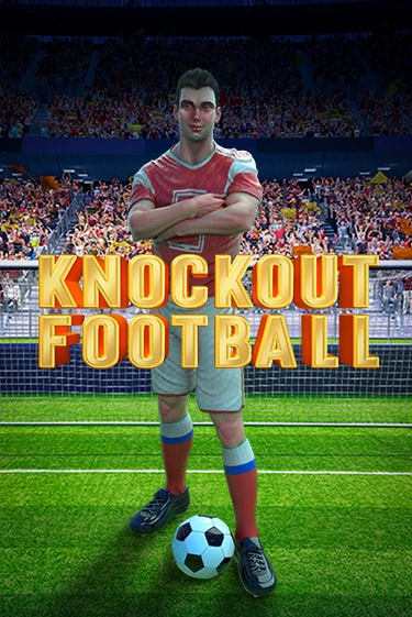 Бесплатная игра Knockout Football | Вулкан Казино играть онлайн