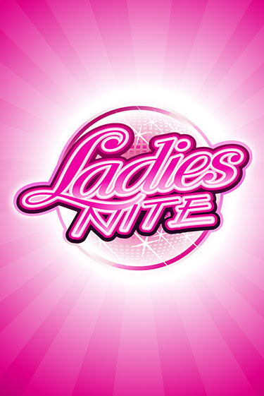 Бесплатная игра Ladies Nite | Вулкан Казино играть онлайн