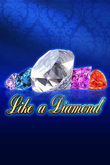 Бесплатная игра Like A Diamond | Вулкан Казино играть онлайн