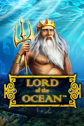 Бесплатная игра Lord of the Ocean | Вулкан Казино играть онлайн