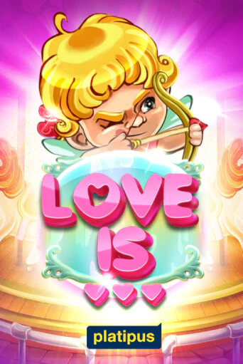 Бесплатная игра Love is | Вулкан Казино играть онлайн