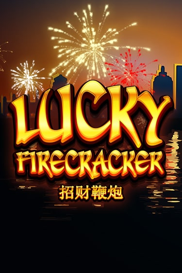 Бесплатная игра Lucky Firecracker | Вулкан Казино играть онлайн