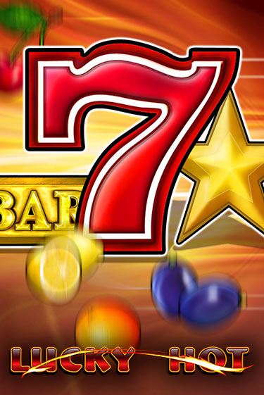 Бесплатная игра Lucky Hot | Вулкан Казино играть онлайн