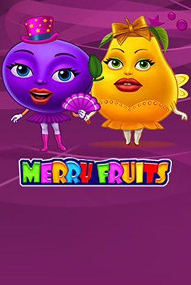 Бесплатная игра Merry Fruits | Вулкан Казино играть онлайн