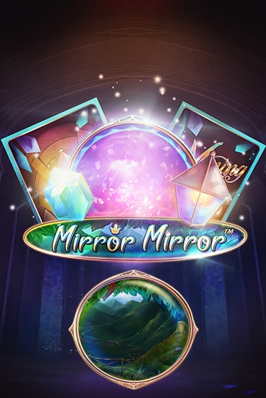 Бесплатная игра Fairytale Legends: Mirror Mirror | Вулкан Казино играть онлайн