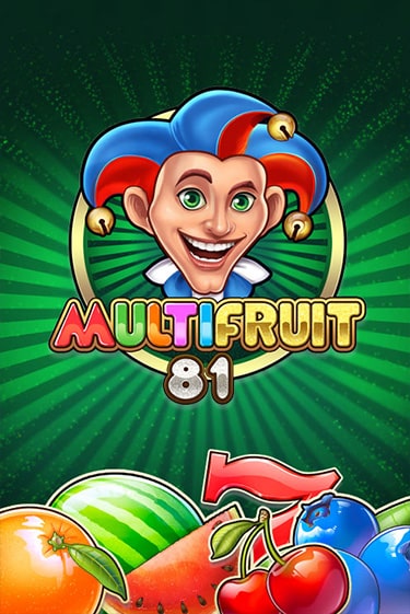 Бесплатная игра MULTIFRUIT 81 | Вулкан Казино играть онлайн
