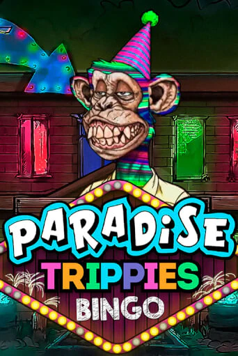 Бесплатная игра Paradise Trippies Bingo | Вулкан Казино играть онлайн