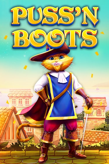 Бесплатная игра Puss'n Boots | Вулкан Казино играть онлайн