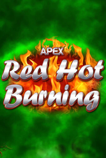 Бесплатная игра Red Hot Burning | Вулкан Казино играть онлайн