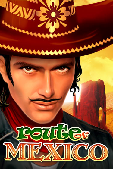 Бесплатная игра Route Of Mexico | Вулкан Казино играть онлайн
