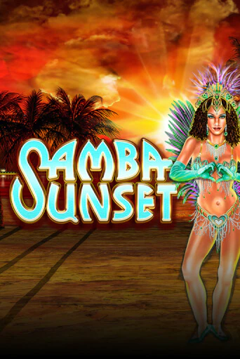 Бесплатная игра Samba Sunset | Вулкан Казино играть онлайн