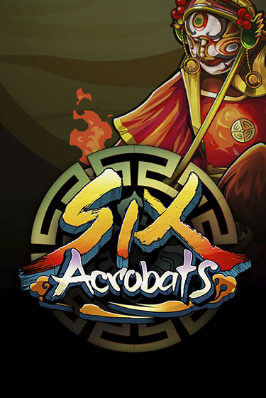 Бесплатная игра Six Acrobats | Вулкан Казино играть онлайн