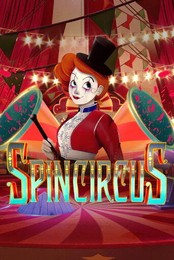 Бесплатная игра Spin Circus | Вулкан Казино играть онлайн