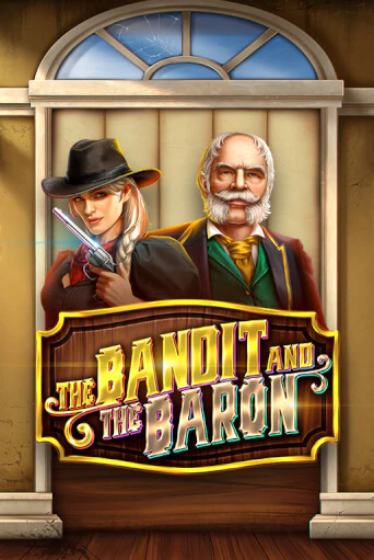 Бесплатная игра The Bandit and the Baron | Вулкан Казино играть онлайн