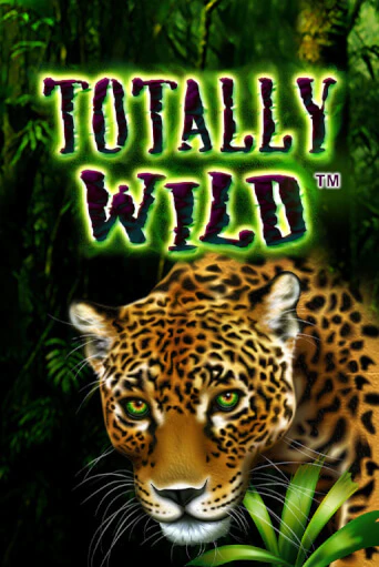 Бесплатная игра Totally Wild | Вулкан Казино играть онлайн