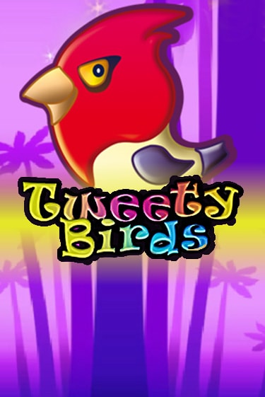 Бесплатная игра Tweety Birds | Вулкан Казино играть онлайн