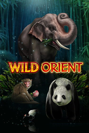Бесплатная игра Wild Orient | Вулкан Казино играть онлайн