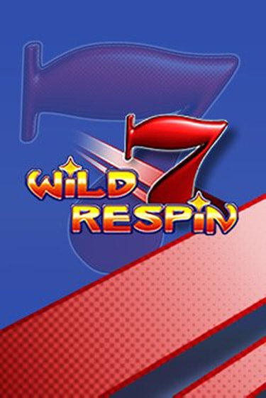 Бесплатная игра Wild Respin | Вулкан Казино играть онлайн